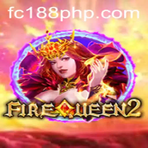 Exploring the Exciting World of FireQueen2 and FC188
